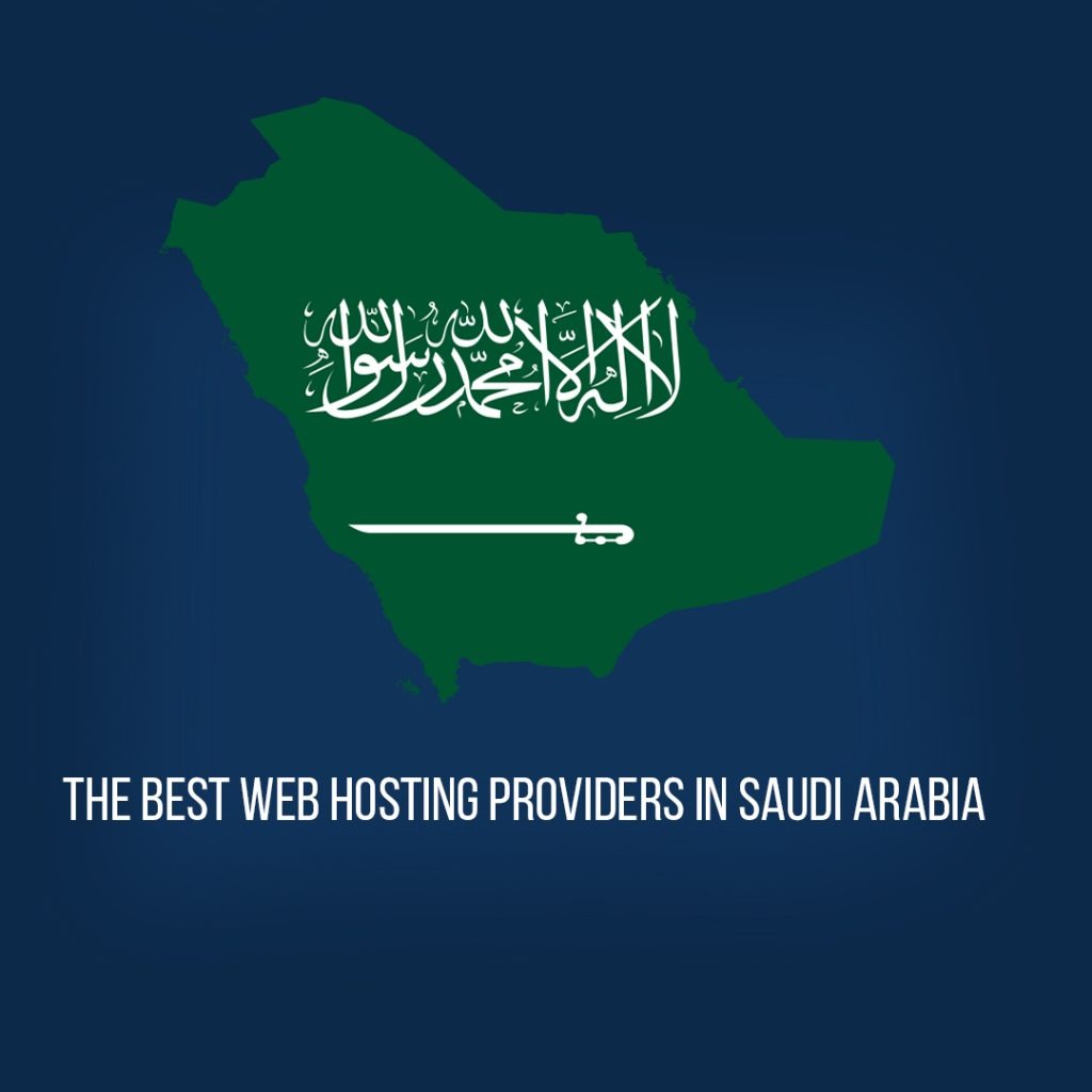 The Best Web Hosting Providers in Saudi Arabia